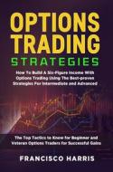 Ebook Options trading strategies di Francisco Harris edito da Youcanprint