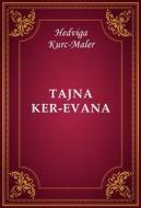 Ebook Tajna Ker-Evana di Hedviga Kurc-Maler edito da Memoria Liber Publishing