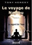 Ebook Le voyage de Nambu - Tome 2 di Tony Hemery edito da Sudarènes Editions