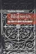 Ebook Blutwein di Nadine Nägele edito da BookRix