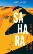 Ebook Running the Sahara di Marcel Nickler edito da Books on Demand