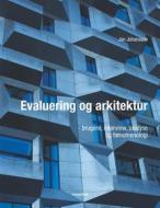 Ebook Evaluering og arkitektur - brugere, interview, analyse og fænomenologi di Jan Johansson edito da Books on Demand