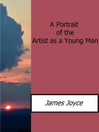 Ebook A Portrait of the Artist as a Young Man di James Joyce edito da James Joyce
