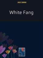 Ebook White Fang di Jack London edito da eGriffo