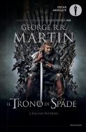 Ebook Il Trono di Spade 1. Il Trono di Spade, Il Grande Inverno. di Martin George R.R. edito da Mondadori