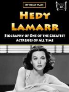 Ebook Hedy Lamarr di Kelly Mass edito da Efalon Acies