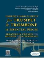 Ebook Timeless Classical Duets for Trumpet & Trombone di Robert Schumann, Franz Lehár, Camille Saint-Saëns, Franz Schubert, Gustav Holst, Wolfgang Amadeus Mozart, Ludwig van Beethoven, Pyotr Ilych Tchaikovsky, Christian Pezold, Jean-Joseph Mouret, Leopold Mozart, Alexander Reinagle edito da Glissato Edizioni Musicali