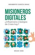 Ebook Misioneros digitales di Heriberto García Arias edito da EDUSC