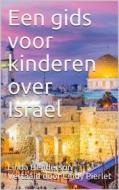 Ebook Een Gids Voor Kinderen Over Israel di Linda Henderson edito da Babelcube Inc.