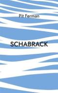 Ebook Schabrack di Pit Ferman edito da TWENTYSIX