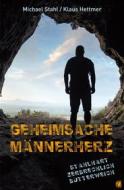 Ebook Geheimsache Männerherz di Michael Stahl, Klaus Hettmer edito da GloryWorld-Medien