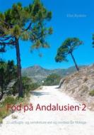 Ebook Fod på Andalusien 2 di Else Byskov edito da Books on Demand