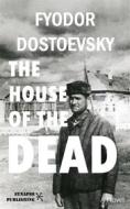 Ebook The house of the dead di Fyodor Dostoevsky edito da Synapse Publishing
