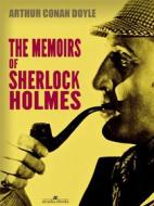 Ebook The Memoirs of Sherlock Holmes di Arthur Conan Doyle edito da Arcadia Press