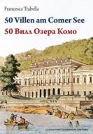 Ebook 50 Villen am Comer See – 50 ???? ????? ???? di Francesca Trabella edito da Alessandro Dominioni Editore