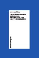 Ebook La comunicazione economico-finanziaria e le nuove tecnologie di Laurenzia Binda edito da Franco Angeli Edizioni