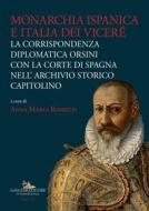 Ebook Monarchia ispanica e Italia dei Viceré di Aa.Vv. edito da Gangemi Editore