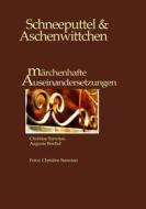Ebook Schneeputtel & Aschenwittchen di Christine Semotan, Auguste Reichel edito da Books on Demand