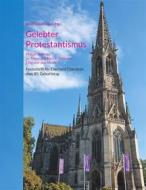 Ebook Gelebter Protestantismus di Arnd Götzelmann edito da Books on Demand