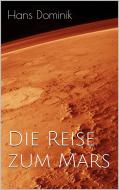 Ebook Die Reise zum Mars di Hans Dominik edito da Paperless