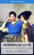 Ebook Women in Love (Dream Classics) di David Herbert Lawrence, Dream Classics edito da Adrien Devret
