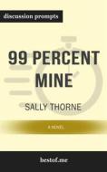 Ebook Summary: "99 Percent Mine: A Novel" by Sally Thorne | Discussion Prompts di bestof.me edito da bestof.me