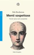 Ebook Menti sospettose di Rob Brotherton edito da Bollati Boringhieri