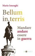 Ebook Bellum in terris di Mario Isnenghi edito da Carocci Editore