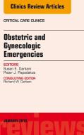 Ebook Obstetric and Gynecologic Emergencies, An Issue of Critical Care Clinics di Peter J. Papadakos, Susan E. Dantoni edito da Elsevier