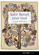 Ebook Saint Benoît pour tous di Joseph Schneider edito da Saint-Léger Editions