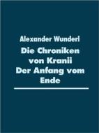 Ebook DIe Chroniken von Kranii di Alexander Wunderl edito da Books on Demand