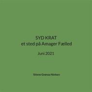 Ebook SYD KRAT et sted på Amager Fælled di Stinne Grønaa Nielsen edito da Books on Demand