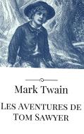 Ebook Les Aventures de Tom Sawyer di Mark Twain edito da Mark Twain