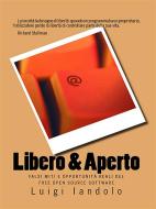 Ebook Libero & Aperto di Luigi Iandolo edito da Paper & Ink