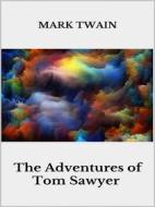 Ebook The Adventures of Tom Sawyer di Mark Twain edito da Youcanprint