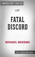 Ebook Fatal Discord: Erasmus, Luther and the Fight for the Western Mind by Michael Massing??????? | Conversation Starters di Daily Books edito da Daily Books