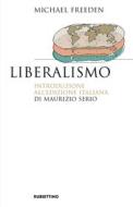 Ebook Liberalismo di Michael Freeden edito da Rubbettino Editore