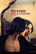 Ebook Viola Fòscari di Ranno Tea edito da Mondadori