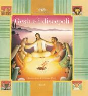 Ebook Gesù e i discepoli di Parazzoli Paola edito da Rizzoli