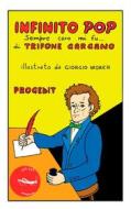 Ebook Infinito Pop di Trifone Gargano edito da Progedit Editore