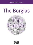 Ebook The Borgias di Alexandre Dumas edito da Youcanprint Self-Publishing