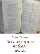 Ebook Brevi riflessioni sui Salmi di Pietrino Pischedda edito da Youcanprint
