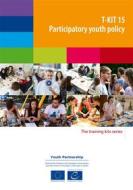 Ebook T-Kit 15 - Participatory youth policy di Tanya Basarab, Zara Lavchyan, Ajša Hadžibegovi? edito da Council of Europe