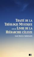 Ebook Traité de la Théologie Mystique di Saint Denys l&apos;Aréopagite edito da FV Éditions