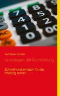 Ebook Grundlagen der Buchführung di Wolf-Dieter Schellin edito da Books on Demand