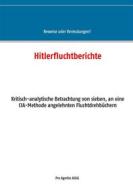 Ebook Hitlerfluchtberichte di Alfred H. Mühlhäuser edito da Books on Demand
