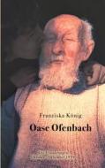 Ebook Oase Ofenbach di Franziska König edito da Books on Demand