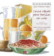 Ebook Cocina rápida para familias con niños di Anne, Sylvie Aubonnet, Caupin, Marie Pineau edito da De Vecchi