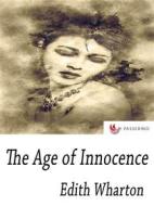 Ebook The Age of Innocence di Edith Wharton edito da Passerino