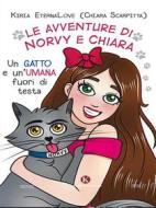 Ebook Le avventure di Norvy e Chiara di Kiria Eternalove edito da Kimerik